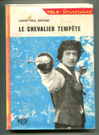 ORTF André-Paul ANTOINE  Le Chevalier Tempête  1967 - Bibliothèque Rouge Et Or