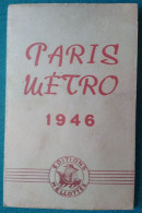 00457*PARIS*METRO 1946*PLAN DE LA VILLE DES TRANSPORTS*TRANSPORTATION CITY PLAN*EDITIONS MELLOTTÉE*TIRAGE JUILLET 1945 - Europe