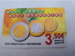 FRANCE/FRANKRIJK  / MAXI TEMPS/ COINS ON CARD/ EURO COIN / € 3,50 /  PREPAID  / USED   ** 14007** - Nachladekarten (Handy/SIM)