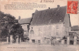 LE NEUBOURG LE VIEUX CHATEAU 1919 - Le Neubourg
