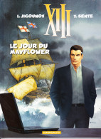 XIII - LE JOUR DU MAYFLOWER - édition Originale 2011 - N° 20 - XIII