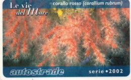 ITALY - VIACARD (HIGHWAY CARD) - UNDERWATER LIFE - CORALLIUM RUBRUM - PRECIOUS CORAL - Otros & Sin Clasificación