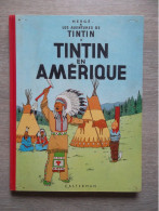 Tintin " En Amérique " B30 1961 ( Lire ) - Hergé