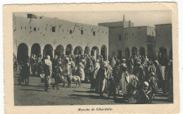 CPA  , Algérie , Ghardaia , Marché De Ghardaia , Animée  Ed. N.D. - Ghardaïa