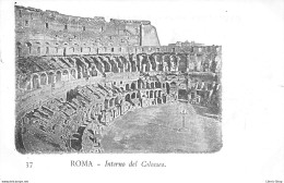 ROMA - Interno Del Colosseo.- Precursore Vecchia Cartolina - Coliseo