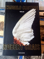 Robert Crais L'angelo Custode.mondadori 2008 - Policíacos Y Suspenso