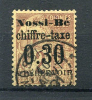 !!! NOSSI-BE, TAXE N°2 OBLITEREE, SIGNEE BRUN - Used Stamps
