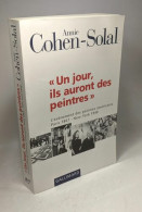 Un Jour Ils Auront Des Peintres. L'avènement Des Peintres Américains Paris 1867 - New York 1948 - Art