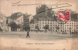 Lausanne Place Du Tunnel Et Le Château 1912 - Lausanne