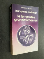 PRESENCE DU FUTUR N° 162  Le Temps Des Grandes Chasses  Jean-Pierre ANDREVON 1987 - Denoël