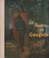 Le Chemin De Gauguin. Genèse Et Rayonnement De Collectif (1986) - Art