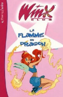 Winx Club Tome II : La Flamme Du Dragon De Collectif (2007) - Mangas Versione Francese