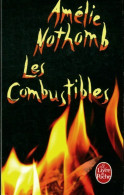 Les Combustibles De Amélie Nothomb (2013) - Autres & Non Classés