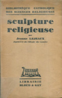 Sculpture Religieuse De Jeanne Lejeaux (1934) - Art