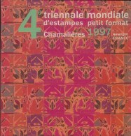 4 ème Triennale Mondiale D'estampes Petit Format Chamalières 1997 De Collectif (1997) - Art