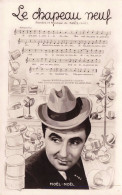 CPA - Le Chapeau Neuf - Noël-Noël - Partition De Musique Et Portrait - Carte Postale Ancienne - Musica E Musicisti