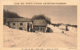 Aix * Revard * Chambéry * Le Club Des Sports D'hiver * Le Coin De Feu Chez Bal , Chalet Du Club - Aix Les Bains