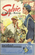 MARABOUT JUNIOR SERIE MADEMOISELLE N° 29 - SYLVIE A HONG-KONG - RENÉ PHILIPPE - 1957 - Marabout Junior