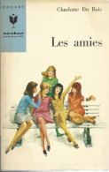 MARABOUT JUNIOR SERIE MADEMOISELLE N° 263 - LES AMIES - CHARLOTTE DU BOIS - 1968 - Marabout Junior