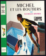 Hachette - Bibliothèque Verte - Georges Bayard - "Michel Et Les Routiers" - 1981 - Bibliothèque Verte