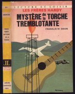 Lecture Et Loisir N° 251 - Série "Les Frères Hardy" - Franklin W. Dixon - "Le Mystère De La Torche Tremblotante" - 1978 - Collection Lectures Et Loisirs