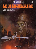 Le Mercenaire 3 Les épreuves EO BE Glénat 07/1984 Segrelles (BI9) - Mercenaire, Le