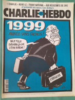 CHARLIE HEBDO 1998 N° 341 1999 ANNEE SANS FACHOS LE PEN VAUX MIEUX ENTENDRE CA QUE D'ETRE BORGNE - Humor