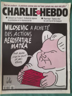 CHARLIE HEBDO 1999 N° 363 MILOSEVIC A ACHETE DES ACTIONS AEROSPATIALE MATRA - Humor