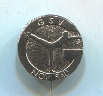 Gymnastic Gym - Vojvodina ( Serbia )  Association, Vintage Pin Badge Abzeichen - Gymnastiek