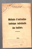 Méthode D'instruction Technique Individuelle Des Fusiliers  1934   (M5727) - Francese