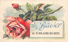 ¤¤  -   SAINT-HILAIRE-du-BOIS    -   Un Baiser De ............  -   Fleurs, Rose  -  Carte Fantaisie     -    ¤¤ - Autres & Non Classés