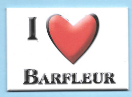 Rarement Proposé : Magnet : I Love Barfleur - Tourisme