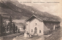 Lanslebourg * Sentier De La Ramasse * Chapelle De La Madeleine - Autres & Non Classés