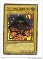 Yu Gi Oh - Serie Italiana - Orco Delle Ombre Nere  ( Yugioh Yu-gi-oh Trading Cards Mangas ) - Yu-Gi-Oh