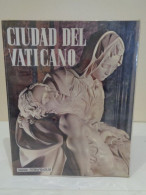 Ciudad Del Vaticano. Santini Loretta. Edizioni Fotorapidacolor. 1971. 127 Pp. Idioma: Español. - Geschiedenis & Kunst