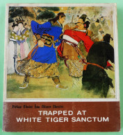 Picture Stories From Chinese Classics: Trapped At White Tiger Sanctum - Rare. Used. Read Description - Classics