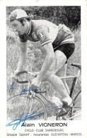Alain VIGNERON * Coureur Cycliste Français Né à LA BRIQUE * CP Dédicacée Autographe * Cyclisme Vélo Tour De France - Cyclisme