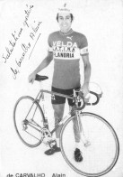 Alain DE CARVALHO * Coureur Cycliste Français Né à Ussel * CP Dédicacée Autographe * Cyclisme Vélo Tour De France - Cycling