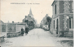 76 OURVILLE EN CAUX - Rue Des Dames - Animée - Ourville En Caux