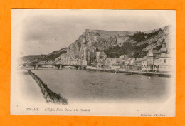 DINANT - L'Eglise Notre-Dame Et La Citadelle - - Dinant