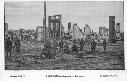 Varennes En Argonne * La Place Du Village * Bombardement Ww1 Guerre 1914 1918 - Autres & Non Classés