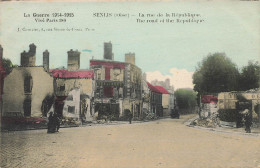 Senlis * La Rue De La République * Bombardement * Guerre 1914 1918 * Ww1 - Senlis