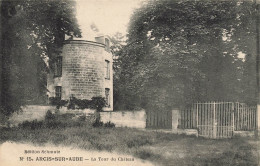 Arcis Sur Aube * La Tour Du Château Du Village - Arcis Sur Aube