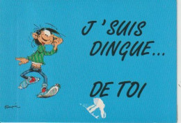 JE  SUIS  DINGUE  DE  TOI ( SIGNÉ   FRANQUIN  ) C P M  ( 23 / 7  ) 105  ) - Collections & Lots