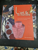 L'art Et La Maniere  +++COMME NEUF+++ - Art