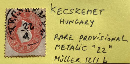 KECSKEMET CDS WITH RARE LOCALLY MADE DATE "22"  (Hungary) K1 Österreich (Austria  Autriche Ungarn Hongrie - Usados