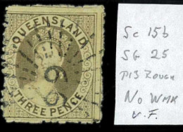 Aa5625g  - Australia QUEENSLAND - STAMP - SG # 25  No Watermark  - USED - Gebruikt