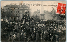 Chalon-sur-Saône Fêtes Du Carnaval 1910 S. M. Carnaval IV ... Char Tank Cisterna Saône-et-Loire Cpa Voyagée En 1910 B.E - Chalon Sur Saone