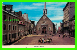 QUÉBEC CITY - PLACE ROYALE ET ÉGLISE NOTRE DAME DES VICTOIRES - EMILE KIROUAC - PHOTO, E. OTTO/MILSERV - - Québec - La Cité