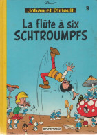 JOHAN ET PIRLOUIT  La Flûte à Six Schtroumpfs   Tome 9 De PEYO  DUPUIS - Johan Et Pirlouit